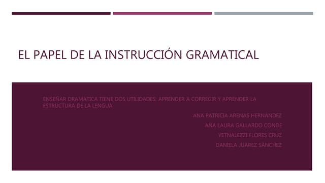 El papel de la instrucción gramatical