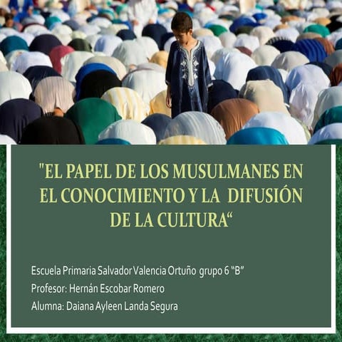 el papel de los musulmanes EN EL CONOCIMIENTO Y LA DIFUSION DE LA ...
