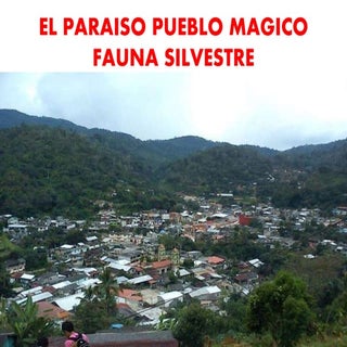 El paraiso pueblo magico