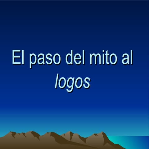 El paso del Mito al Logos