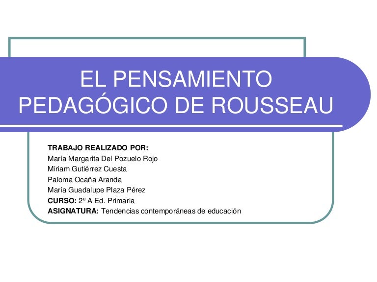 El pensamiento pedagógico de rousseau