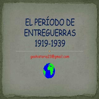 El período de entreguerras (4ºeso)