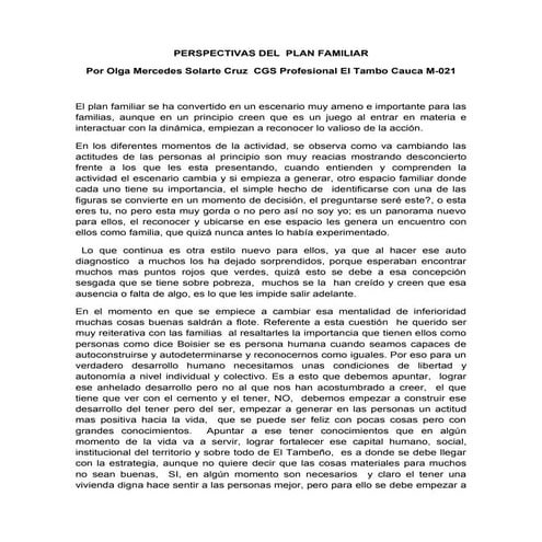 El plan familiar se ha convertido en un escenario