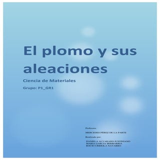 El plomo y sus aleaciones