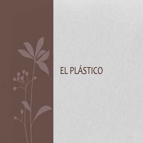 El plástico