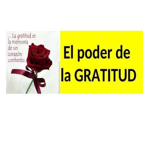 EL VALOR DE LA GRATITUD LO IMPORTANTE DE AGRADECER | PDF