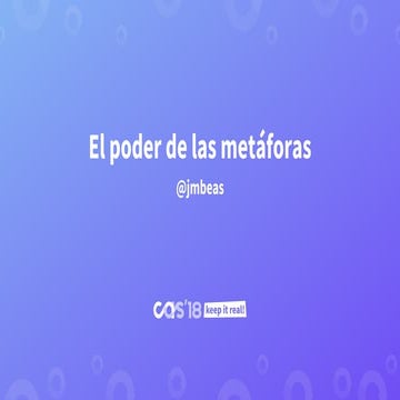 CAS2018 - El poder de las metaforas