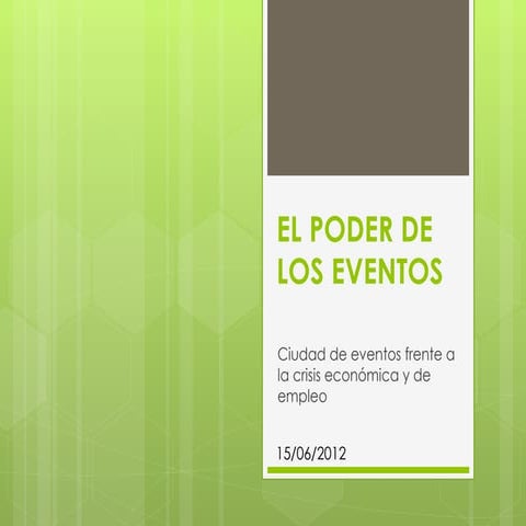 El poder de los eventos