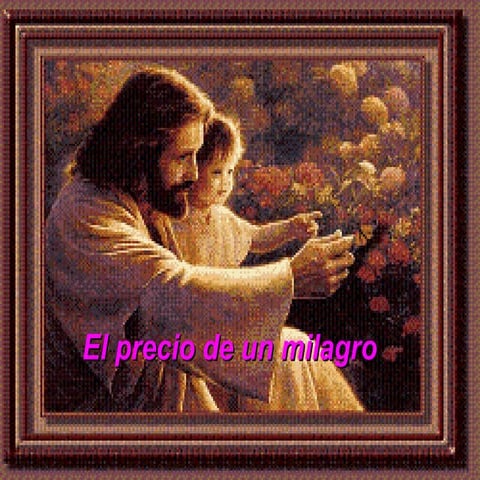 El Precio De Un Milagro