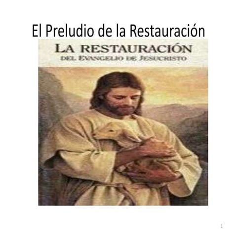 El preludio de la restauración