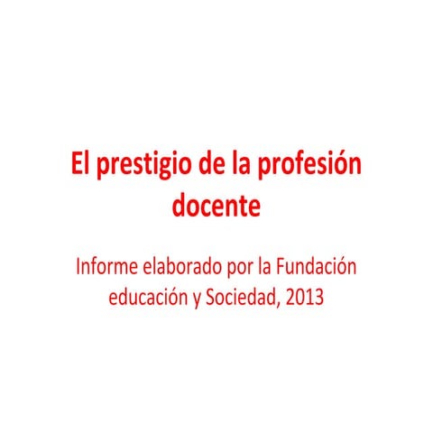 El prestigio de la profesión docente | PPT