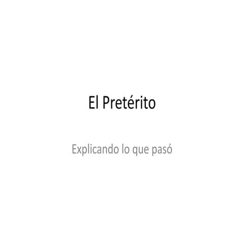 El pretérito