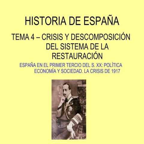 El primer tercio del s. XX en España: política economía y sociedad. La crisis...