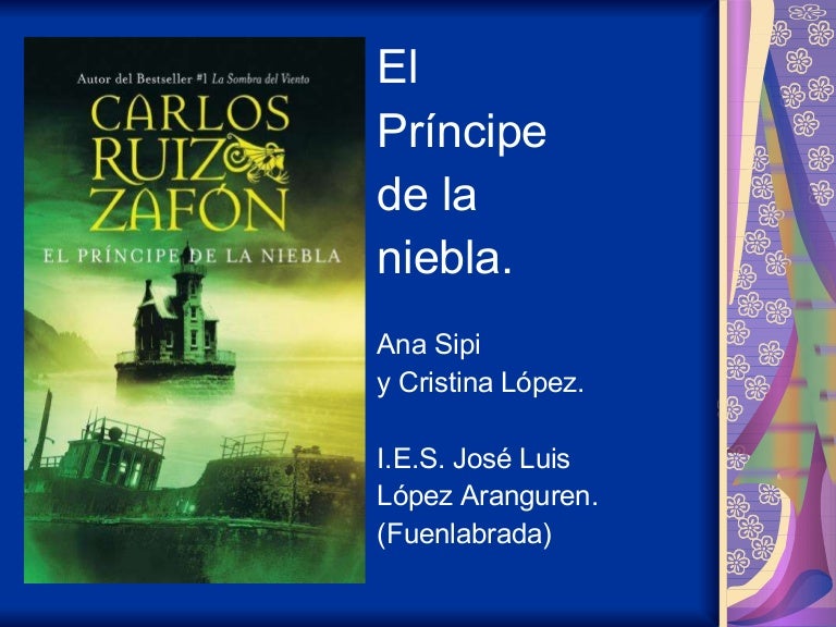 Resumen El Principe De La Niebla Por Capitulos