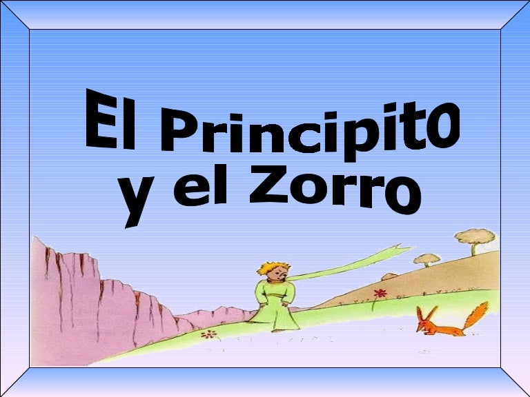 El Principito Y El Zorro
