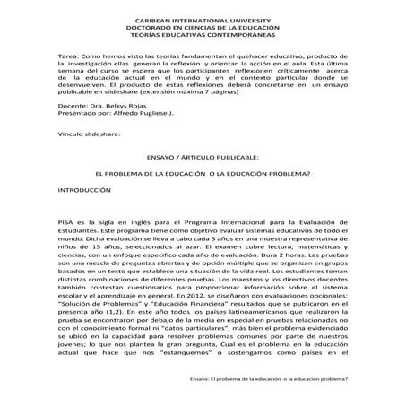 El problema de la educación  o la educación problema?   