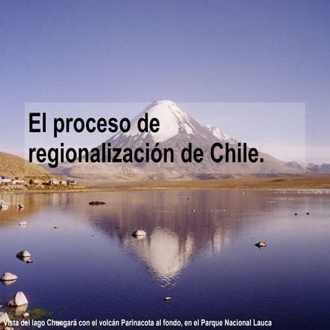 El Proceso De Regionalización De  Chile