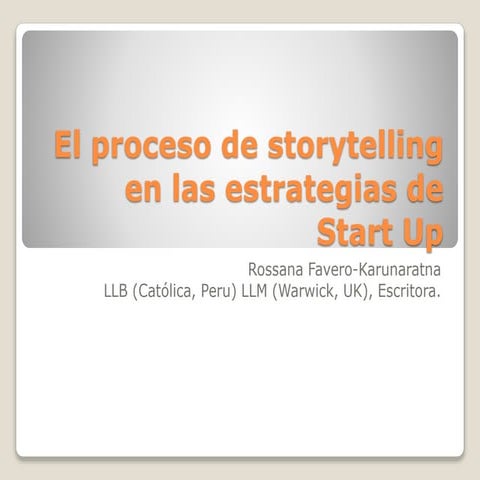 El proceso de storytelling en las estrategias de | PPTX