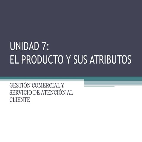 El producto y sus atributos 