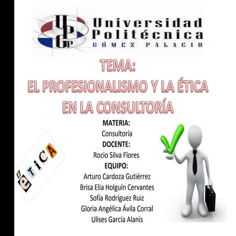El profesionalismo y la etica en la consultoria