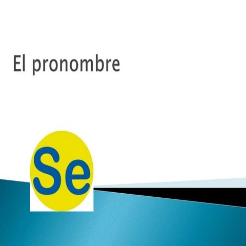 El pronombre se