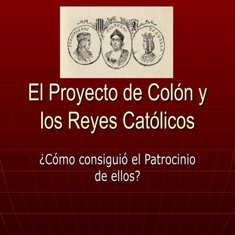 El proyecto de colón y los reyes católicos