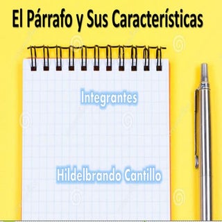 El párrafo y sus caracteristicas 