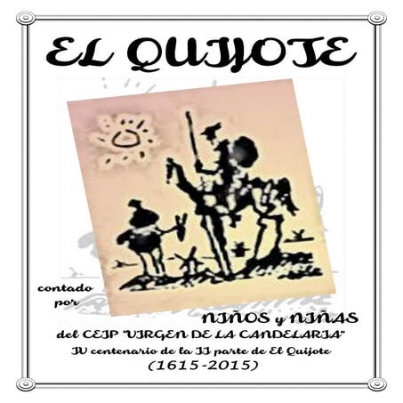 El Quijote contado por los niños y niñas del CEIP "Virgen de la Candelaria"