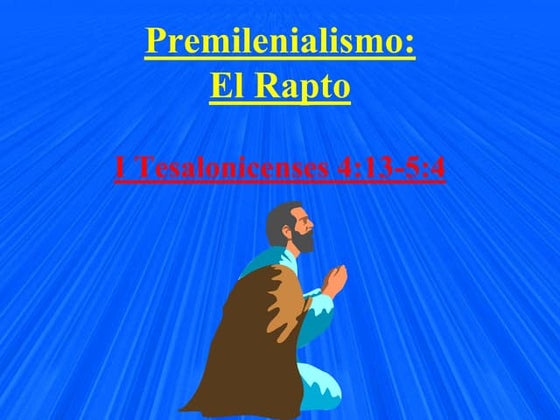 El-arrebatamiento. El Rapto de la Iglesia | PPT