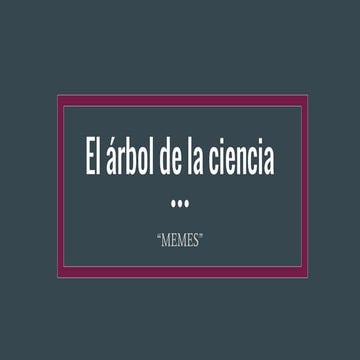 El árbol de la ciencia en memes por Mª Reyes C.