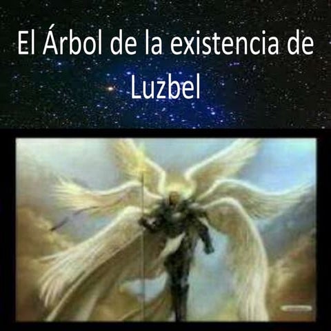 El árbol de la existencia de luzbel