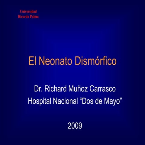 El ReciéN Nacido Dismorfico