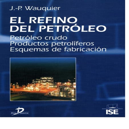 El Refino del Petroleo