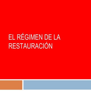 El regimen de la Restauración