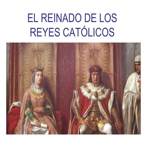 El reinado de los Reyes Católicos