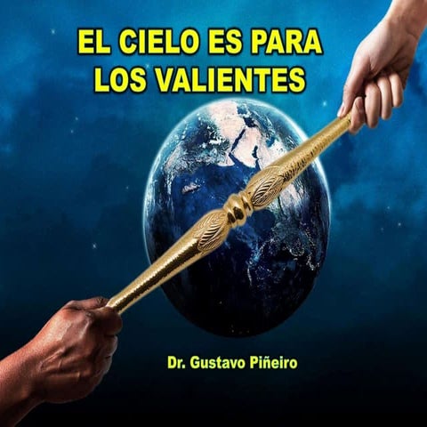 El Reino de los Cielos es para los Valientes