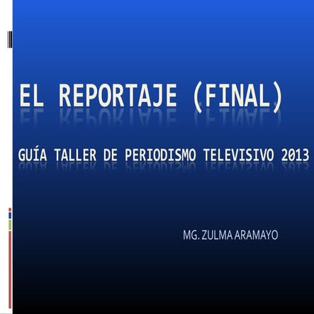 El reportaje televisivo