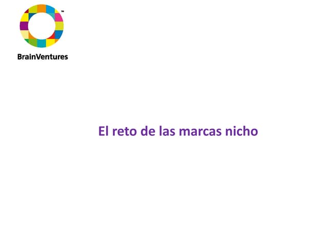 El reto de las marcas nicho