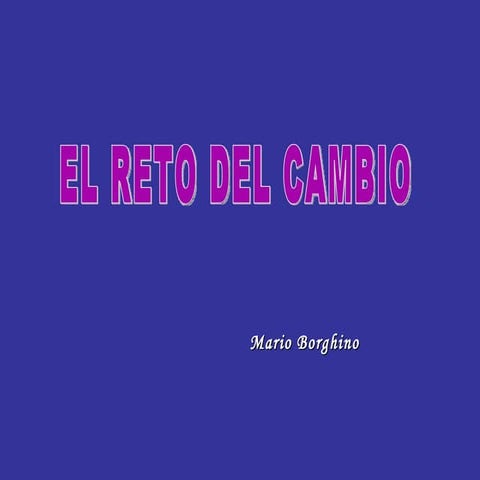 El reto del cambio