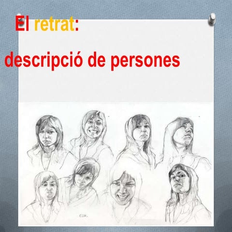 El retrat (la descripció de persones)
