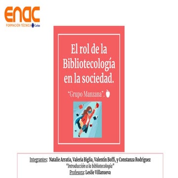 El rol de la Bibliotecología en la sociedad. (1).pptx