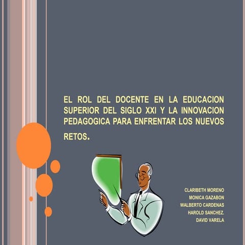 El rol del docente en la educacion superior | PPTX