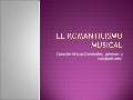 El Romanticismo Musical