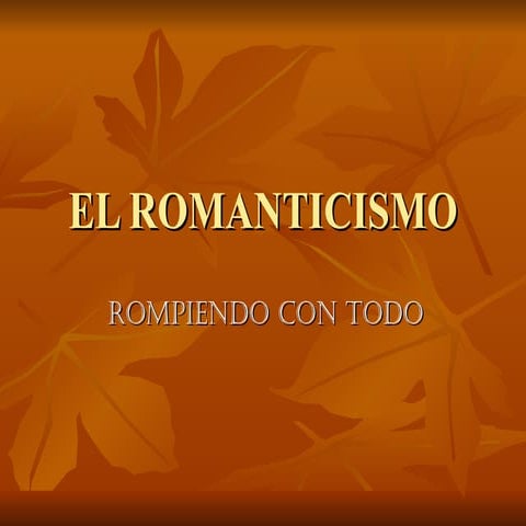 El romanticismo presentación