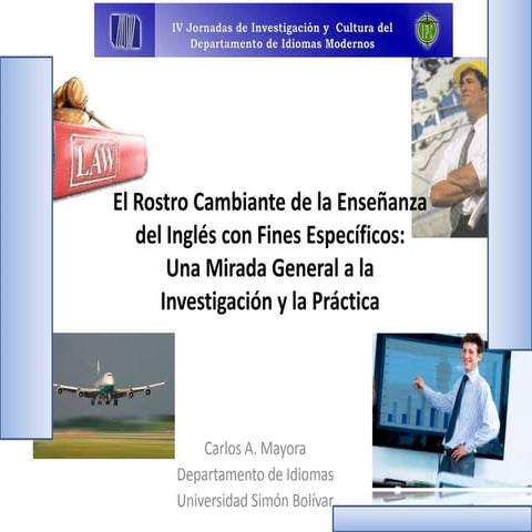 El rostro cambiante de la enseñanza del Inglés con Fines Específicos