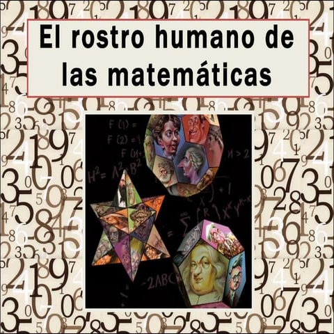 El rostro humano de las matemáticas