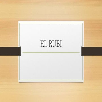 El rubi | PPTX