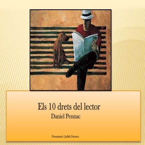 Els 10 drets del lector segons daniel pennac | PPTX