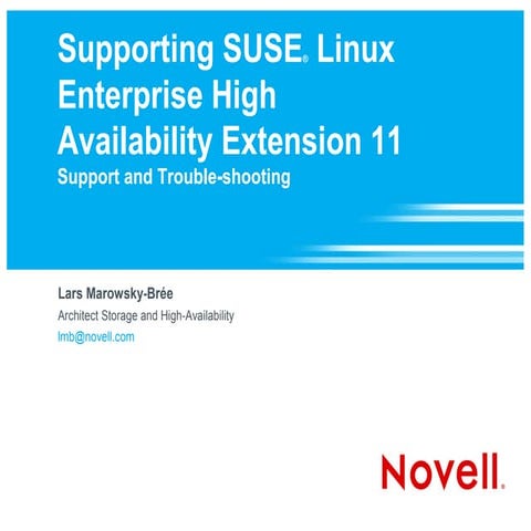 SUSE Linux Enterprise High Availability Extension 11: Support and Troubleshoo...