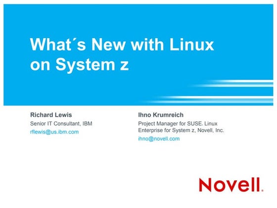 What's New with Linux on System z